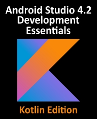 Cover image: Android Studio 4.2 Development Essentials - Kotlin Edition 1st edition 9781803231549