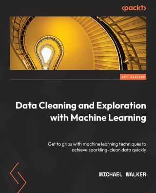 Cover image: Data Cleaning and Exploration with Machine Learning 1st edition 9781803241678