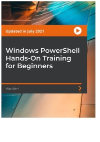 صورة الغلاف: Windows PowerShell Hands-On Training for Beginners 1st edition 9781803245935
