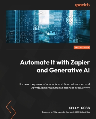 Immagine di copertina: Automate It with Zapier and Generative AI 2nd edition 9781803239842