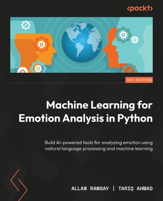 Imagen de portada: Machine Learning for Emotion Analysis in Python 1st edition 9781803240688