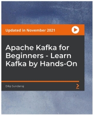 Cover image: Apache Kafka for Beginners - Learn Kafka by Hands-On 1st edition 9781803247090