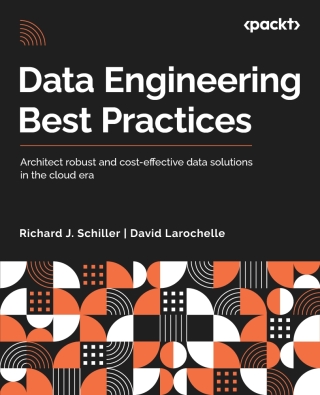 Cover image: Data Engineering Best Practices 1st edition 9781803244983
