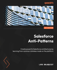 Cover image: Salesforce Anti-Patterns 1st edition 9781803241937