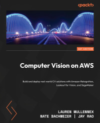 Cover image: Computer Vision on AWS 1st edition 9781801078689