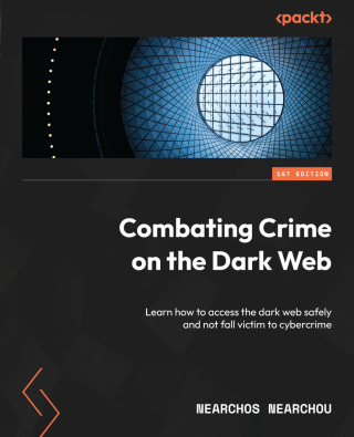 表紙画像: Combating Crime on the Dark Web 1st edition 9781803234984