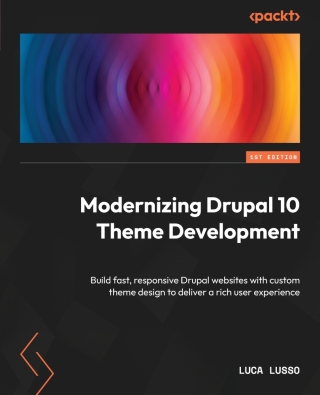 Cover image: Modernizing Drupal 10 Theme Development 1st edition 9781803238098