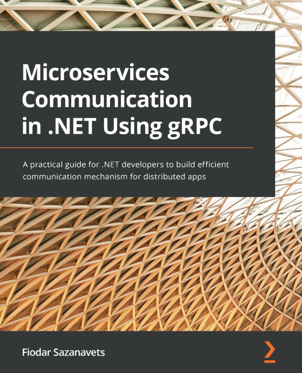 Microservices Communication in .NET Using gRPC A practical guide for .NET developers to build efficient communication mechanism for distributed apps 1st Edition
