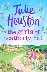 Cover image: The Girls of Heatherly Hall 1st edition