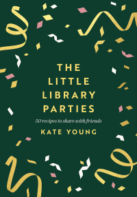 Omslagafbeelding: The Little Library Parties 1st edition 9781803281230