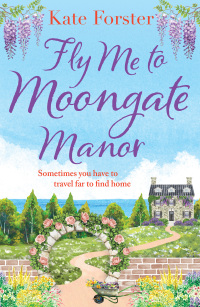 Cover image: Fly Me to Moongate Manor 1st edition 9781803281445