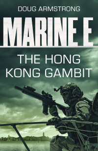 Imagen de portada: Marine E SBS: The Hong Kong Gambit 1st edition