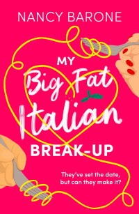 Omslagafbeelding: My Big Fat Italian Break-Up 1st edition 9781803287683