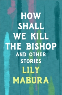 Imagen de portada: How Shall We Kill The Bishop and Other Stories 1st edition 9781035901029