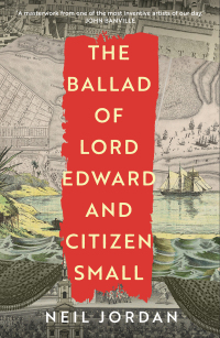 Titelbild: The Ballad of Lord Edward and Citizen Small 1st edition 9781803289311