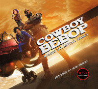 Cover image: Cowboy Bebop: Making The Netflix Series 9781789097764