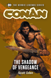 Cover image: Conan: The Shadow of Vengeance