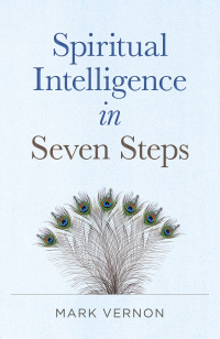 Cover image: Spiritual Intelligence in Seven Steps 9781803410326