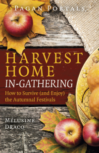 Cover image: Pagan Portals - Harvest Home: In-Gathering 9781803411101