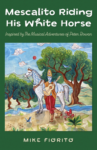Cover image: Mescalito Riding His White Horse 9781803411187