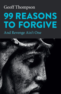 Immagine di copertina: 99 Reasons to Forgive 9781803411347