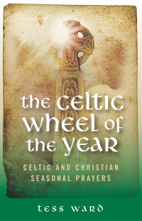表紙画像: Celtic Wheel of the Year, The 9781905047956
