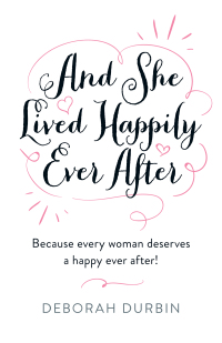 Titelbild: And She Lived Happily Ever After 9781803411477
