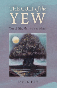 Cover image: The Cult of the Yew 9781803411538
