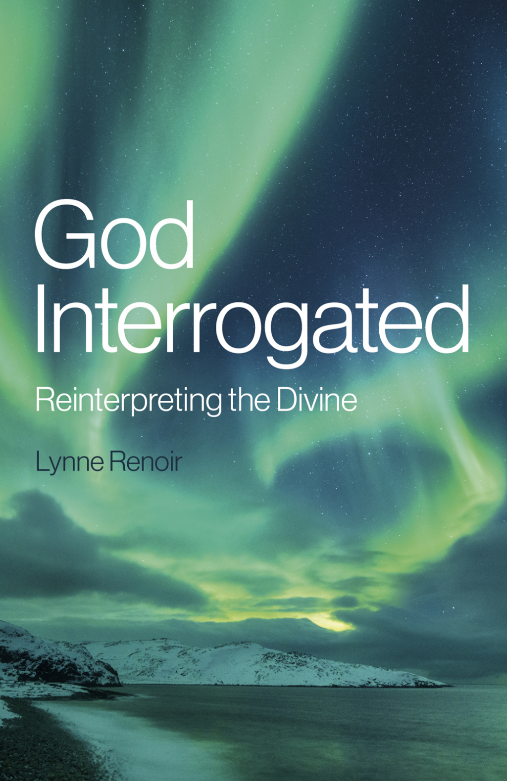 God Interrogated Reinterpreting the Divine