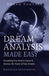 Immagine di copertina: Pagan Portals - Dream Analysis Made Easy 9781803411781