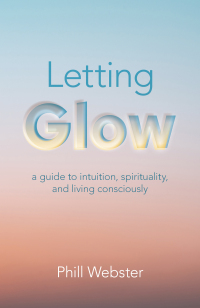 Cover image: Letting Glow 9781803412207