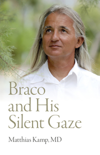 Titelbild: Braco and His Silent Gaze 9781803412474