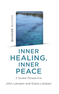 Cover image: Quaker Quicks - Inner Healing, Inner Peace 9781803413686