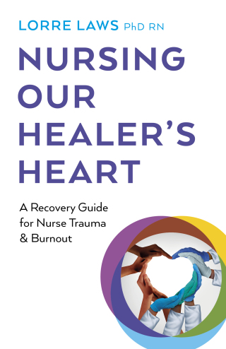 Cover image: Nursing Our Healer's Heart 9781803413785