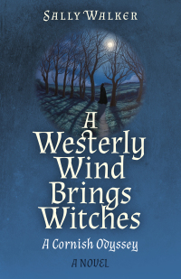 Imagen de portada: A Westerly Wind Brings Witches 9781803414584