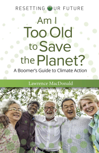 Cover image: Am I Too Old to Save the Planet? 9781803414843