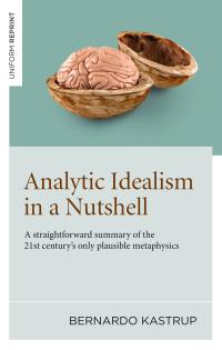 Cover image: Analytic Idealism in a Nutshell 9781803416694