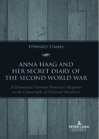 Imagen de portada: Anna Haag and her Secret Diary of the Second World War 1st edition 9781803740164