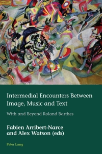 Imagen de portada: Intermedial Encounters Between Image, Music and Text 1st edition 9781803740331