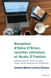Omslagafbeelding: Réception d’Edna O’Brien, Jennifer Johnston, et Nuala O’Faolain 1st edition 9781803740454