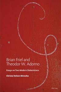 表紙画像: Brian Friel and Theodor W. Adorno 1st edition 9781803740737