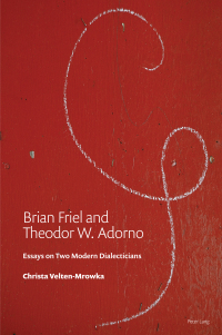 صورة الغلاف: Brian Friel and Theodor W. Adorno 1st edition 9781803740737