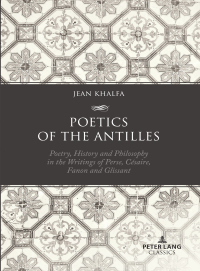 Cover image: Poetics of the Antilles 1st edition 9781803741963