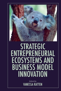 Immagine di copertina: Strategic Entrepreneurial Ecosystems and Business Model Innovation 9781803821382