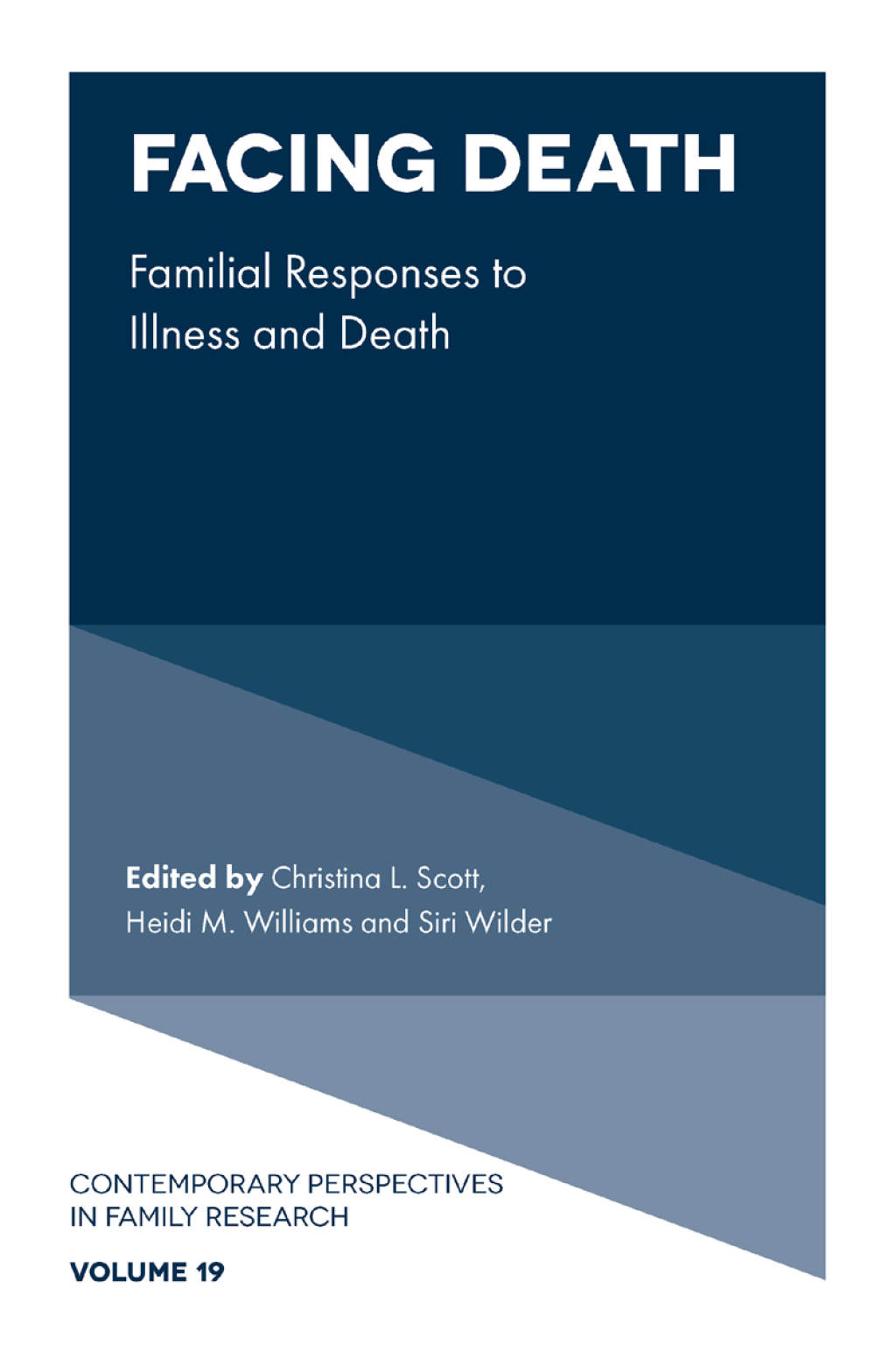Facing Death Familial Responses to Illness and Death