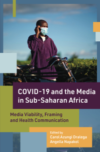 Imagen de portada: COVID-19 and the Media in Sub-Saharan Africa 9781803822723
