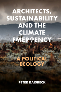 Omslagafbeelding: Architects, Sustainability and the Climate Emergency 9781803822921