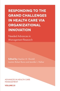 Cover image: Responding to The Grand Challenges In Healthcare Via Organizational Innovation 9781803823201