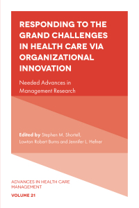 Imagen de portada: Responding to The Grand Challenges In Healthcare Via Organizational Innovation 9781803823201