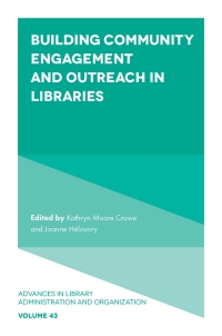 Cover image: Building Community Engagement and Outreach in Libraries 9781803823683
